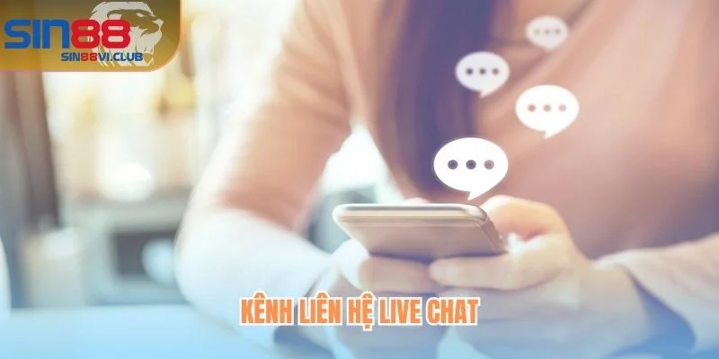 Kênh liên hệ live chat
